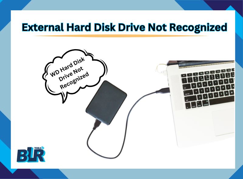 Way to Solve External Hard Disk Drive Not Recognized Error