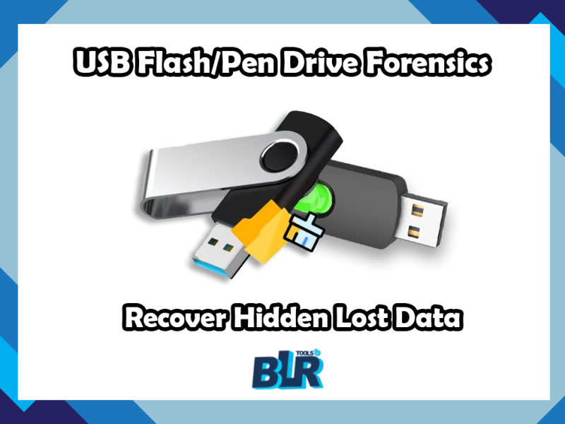 USB Flash/Pen Drive Forensics : Recover Hidden Lost Data