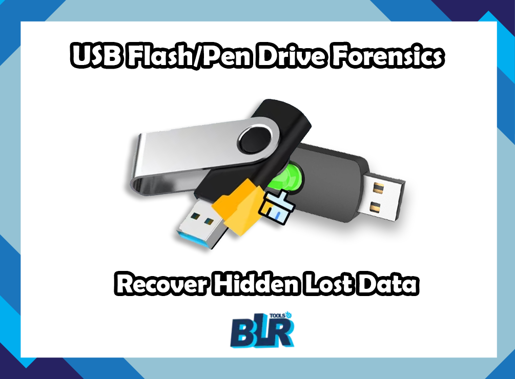 USB Flash/Pen Drive Forensics : Recover Hidden Lost Data