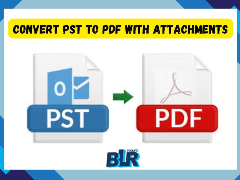 Top 4 Ways to Convert PST to PDF With Attachments