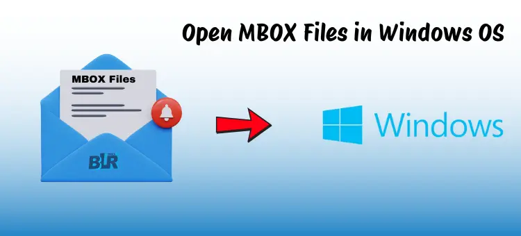 open-mbox-files-in-windows-os