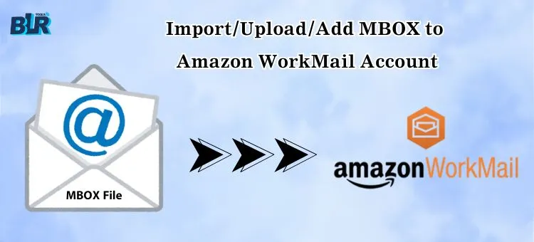 import-mbox-files-to-amazon-workmail